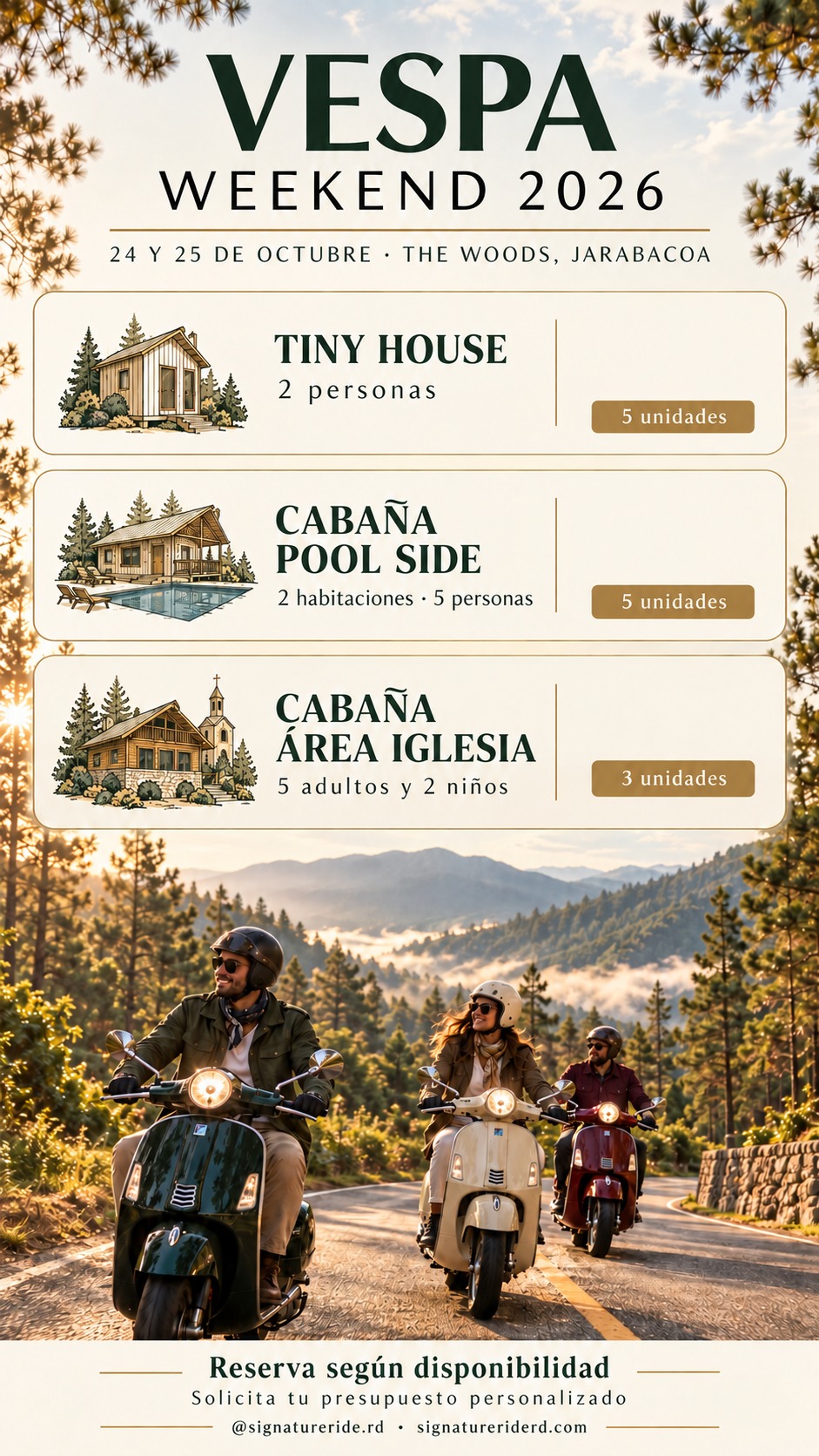 Alojamientos de Vespa Weekend 2026 en The Woods, Jarabacoa: Tiny House para 2 personas, Cabaña Pool Side para 5 personas y Cabaña Área Iglesia para 5 adultos y 2 niños. 24 y 25 de octubre.